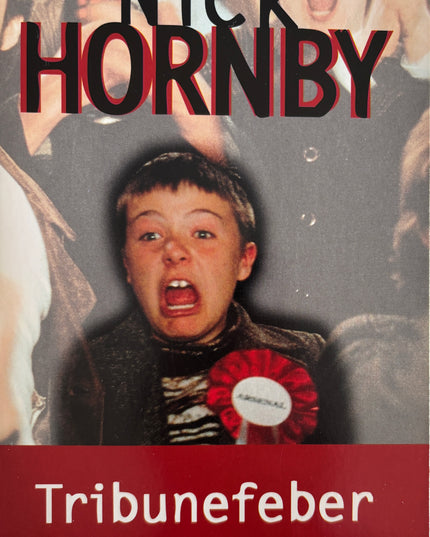 Hornby, Nick: Tribunefeber