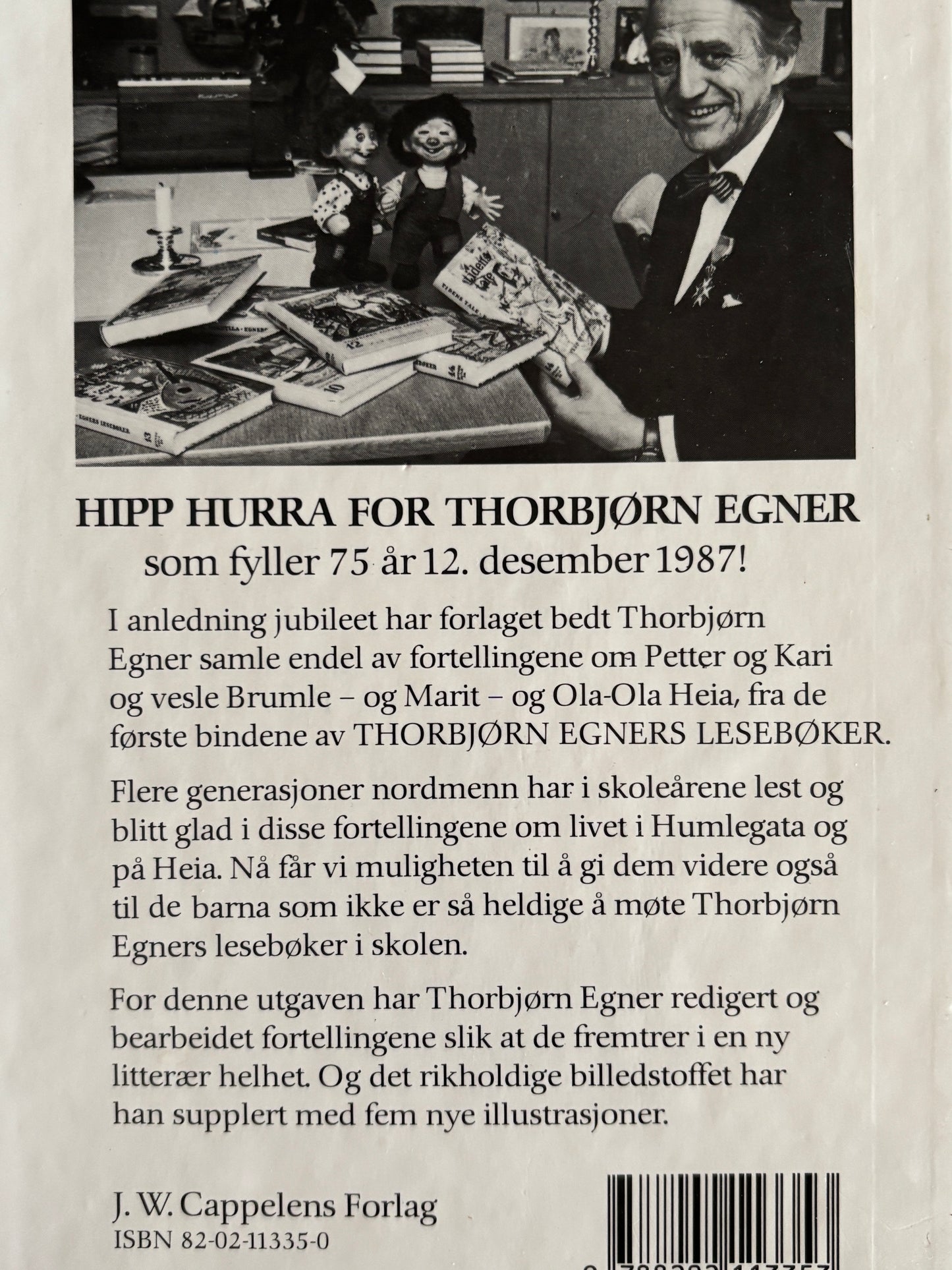 Egner, Thorbjørn: Gode venner - om Petter og Kari og vesle Brumle - og Marit og Ola-Ola Heia