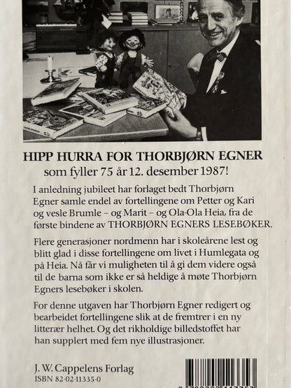 Egner, Thorbjørn: Gode venner - om Petter og Kari og vesle Brumle - og Marit og Ola-Ola Heia