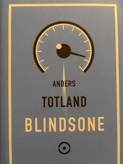 Totland, Anders: Blindsone