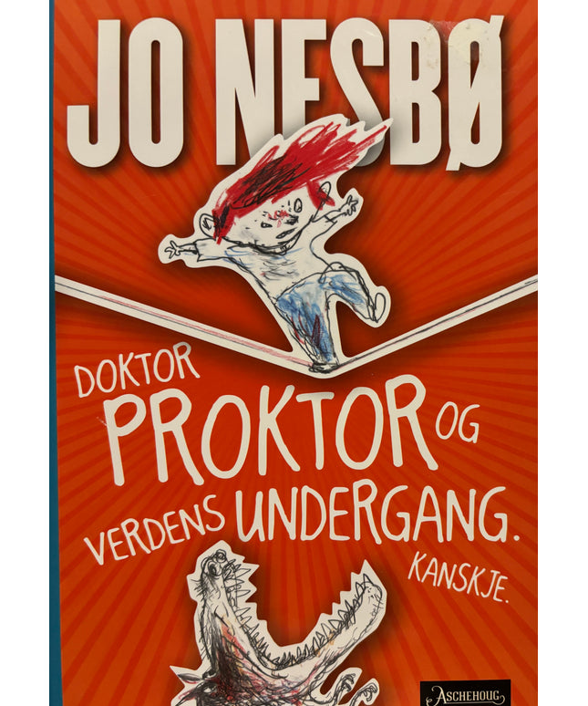 Nesbø, Jo: Doktor Proktor og verdens undergang. Kanskje