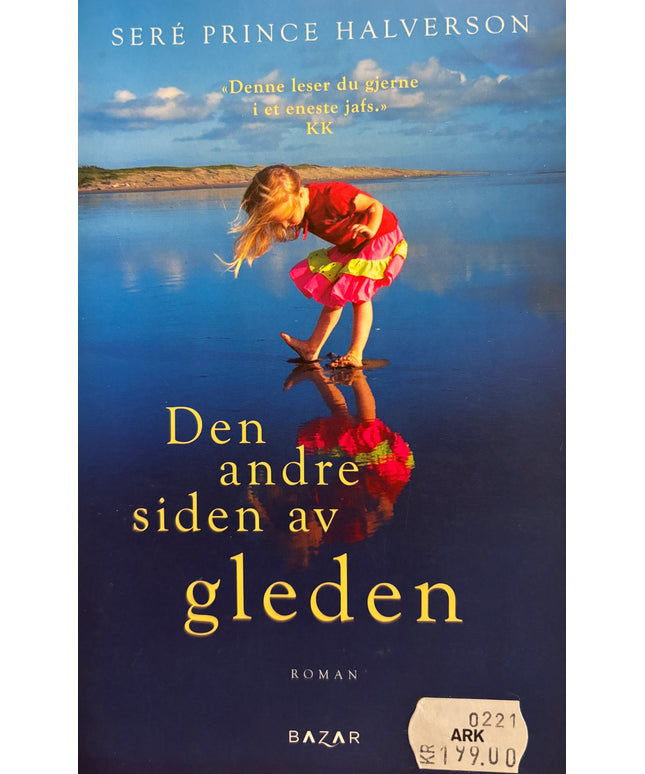 Halverson, Sere Prince: Den andre siden av gleden