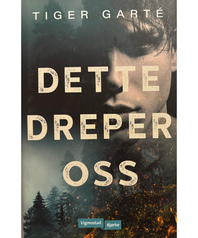 Garte, Tiger: Dette dreper oss