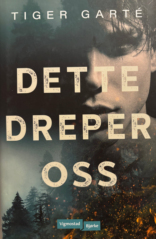 Garte, Tiger: Dette dreper oss