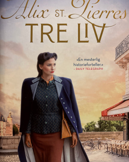 Lester, Natasha: Alix St. Pierres tre liv
