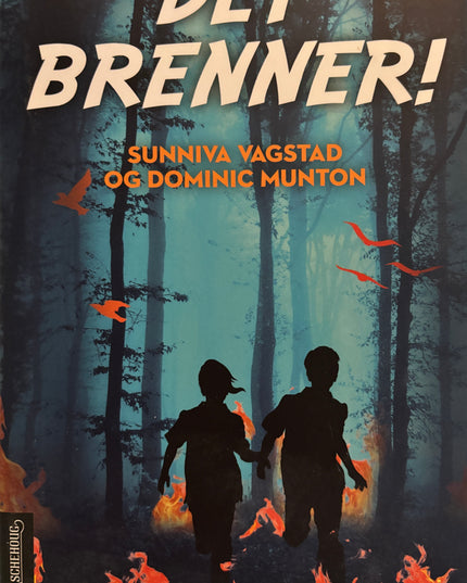 Vagstad, Sunniva: Det brenner!