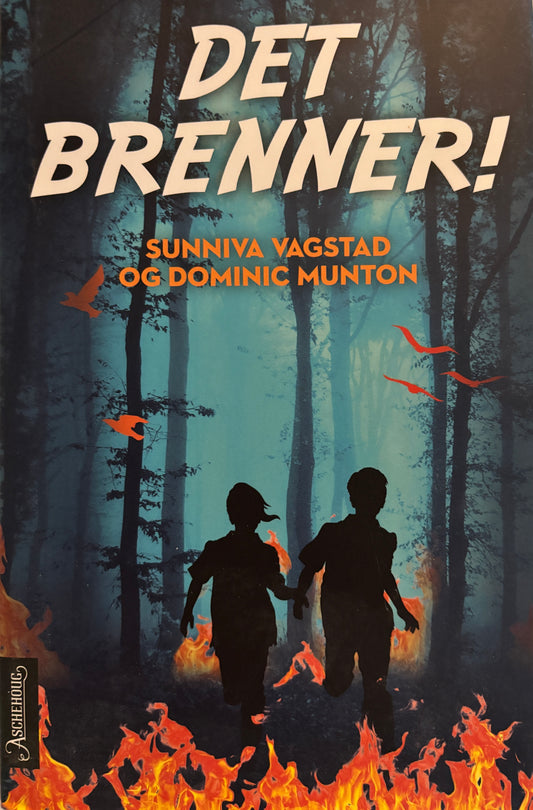 Vagstad, Sunniva: Det brenner!