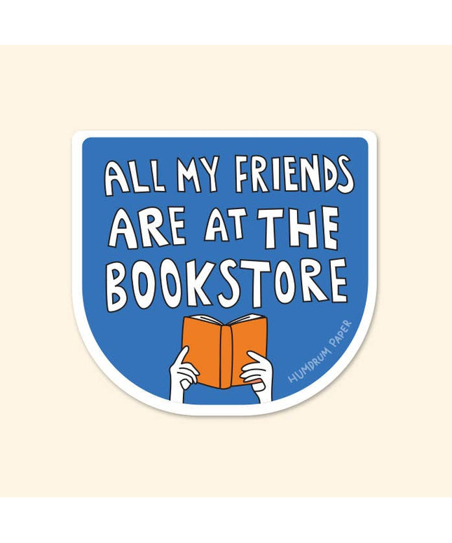 Klistremerke - All My Friends Are At The Bookstore