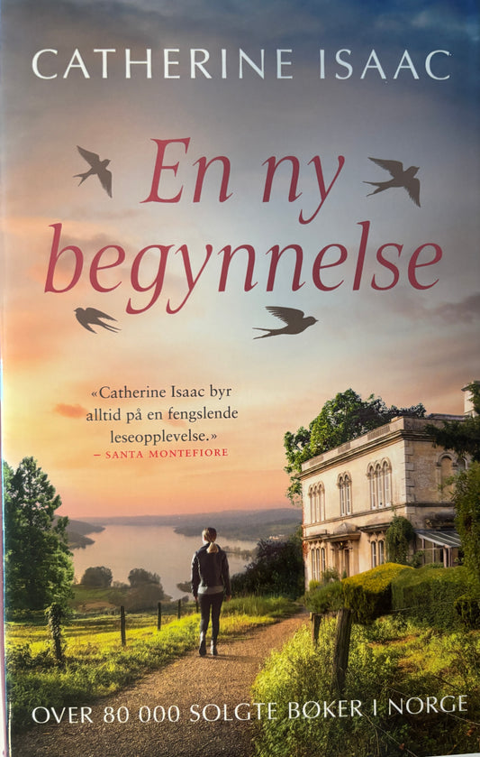 Isaac, Catherine: En ny begynnelse