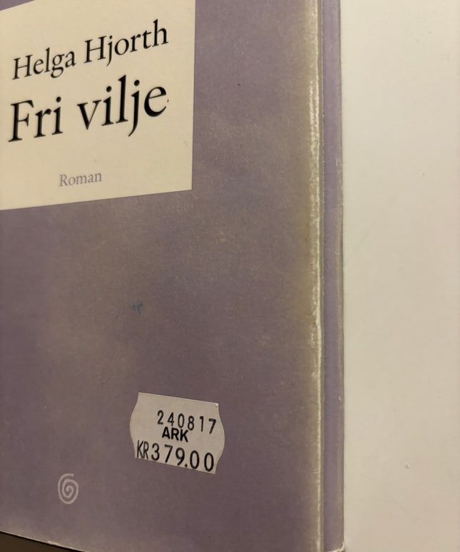 Hjorth, Helga: Fri vilje