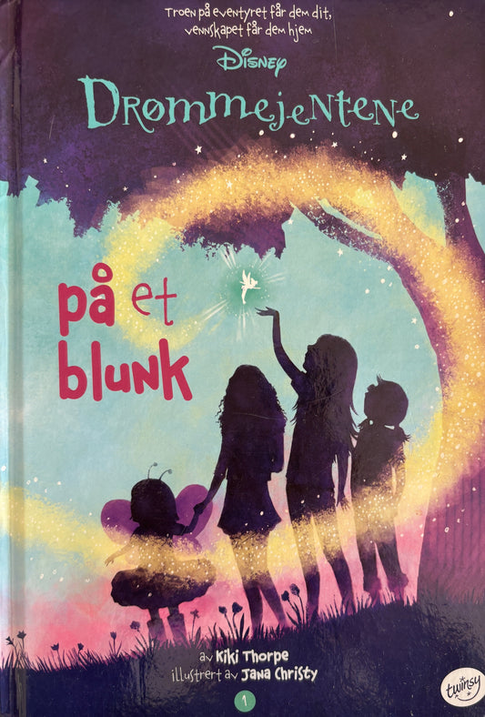 Thorpe, Kiki: Drømmejentene - På et blunk