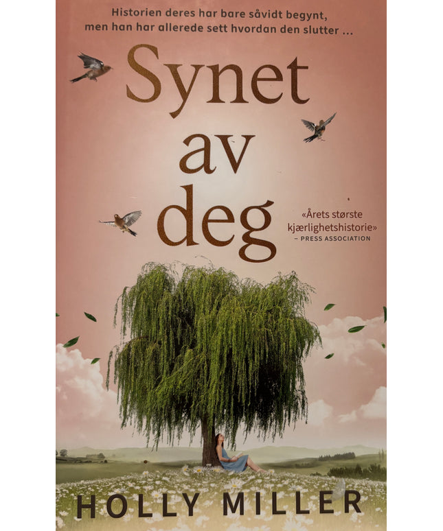 Miller, Holly: Synet av deg