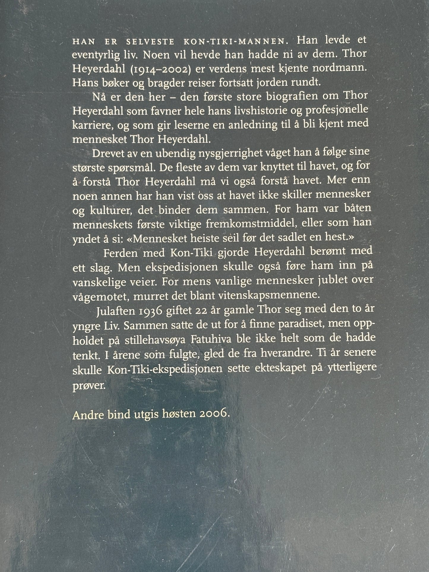 Kvam Jr, Ragnar: Thor Heyerdahl - Mannen og havet