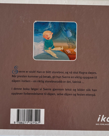 Listrøm, Anne Grete: Sverres lillesøster skal døpes