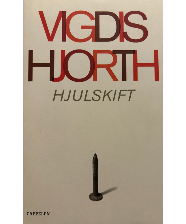 Hjorth, Vigdis: Hjulskift