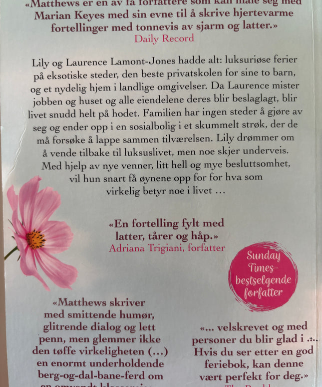 Carole Matthews: Den eneste veien er opp