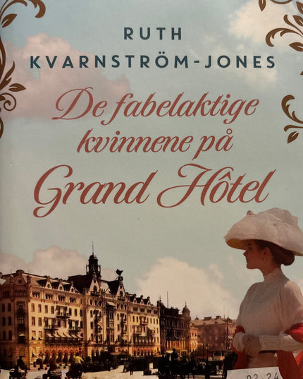 Kvarnstrøm-Jones, Ruth: De fabelaktige kvinnene på Grand Hotel
