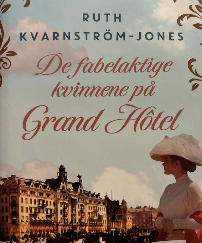 De fabelaktige kvinnene på Grand Hotel - Ruth Kvarnstrøm-Jones (pocket)