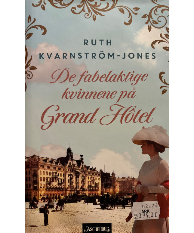 Kvarnstrøm-Jones, Ruth: De fabelaktige kvinnene på Grand Hotel