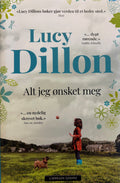Dillon, Lucy: Alt jeg ønsket meg