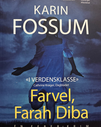 Fossum, Karin: Farvel, Farah Diba