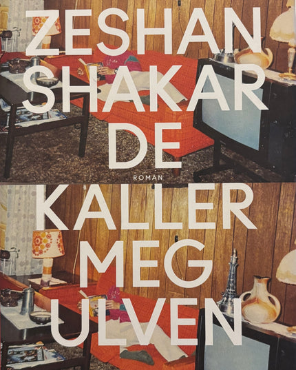 Shakar, Zeshan: De kaller meg ulven