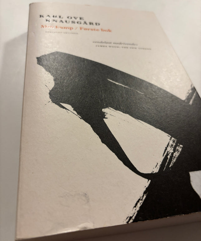 Knausgård, Karl Ove: Min kamp / Første bok