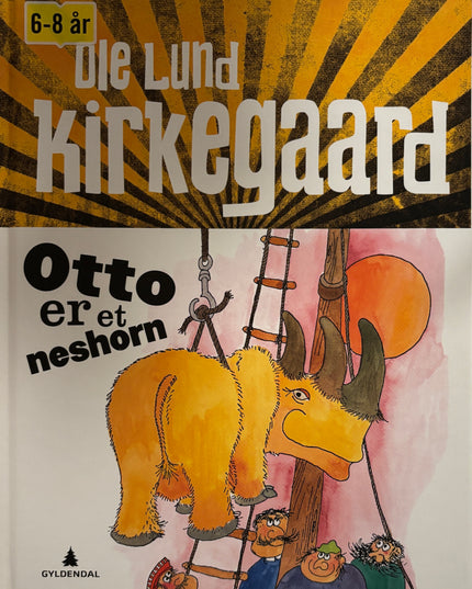 Lund Kirkegaard, Ole: Otto er et neshorn