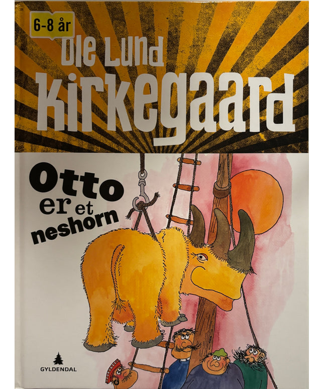 Lund Kirkegaard, Ole: Otto er et neshorn