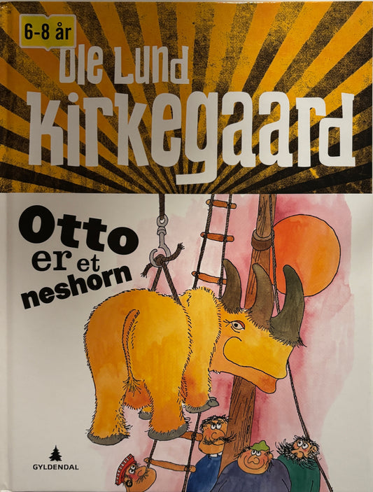 Lund Kirkegaard, Ole: Otto er et neshorn