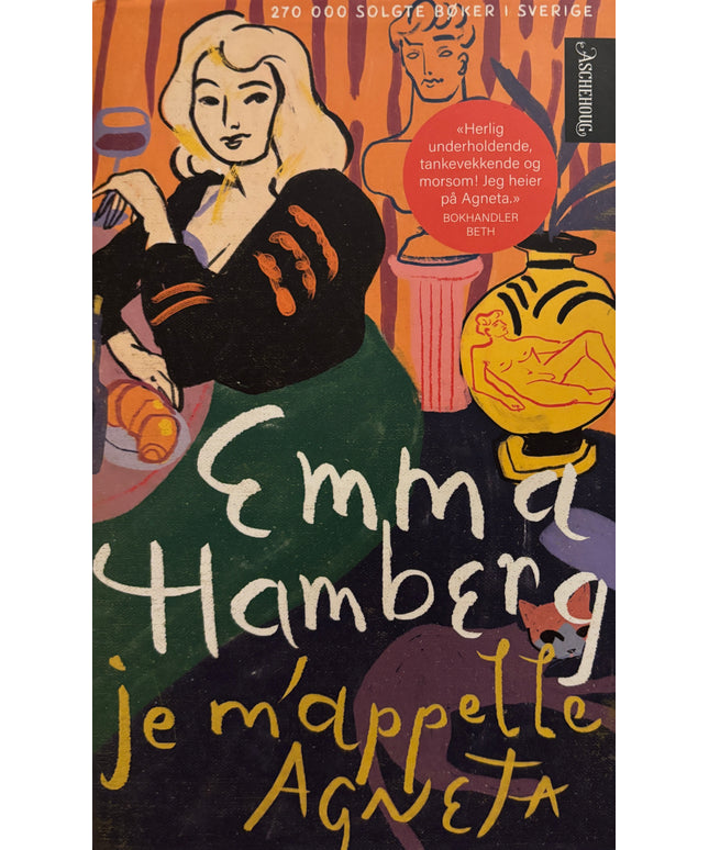 Hamberg, Emma: Je m’apelle Agneta