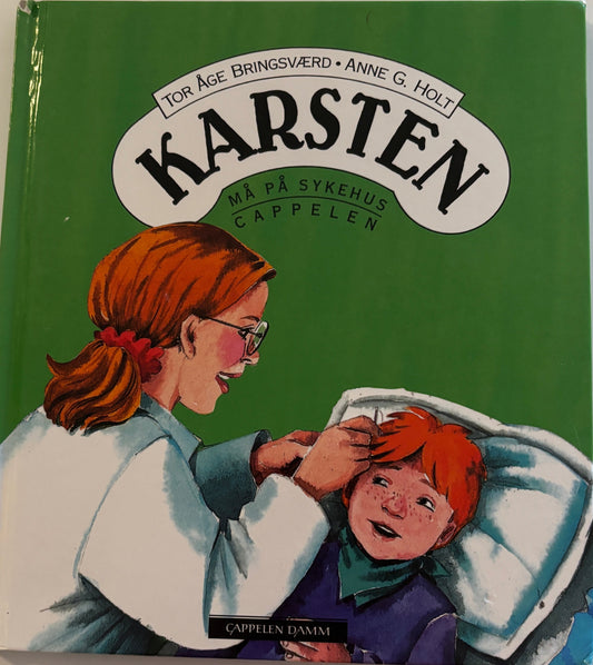 Bringsværd, Tor Åge: Karsten må på sykehus