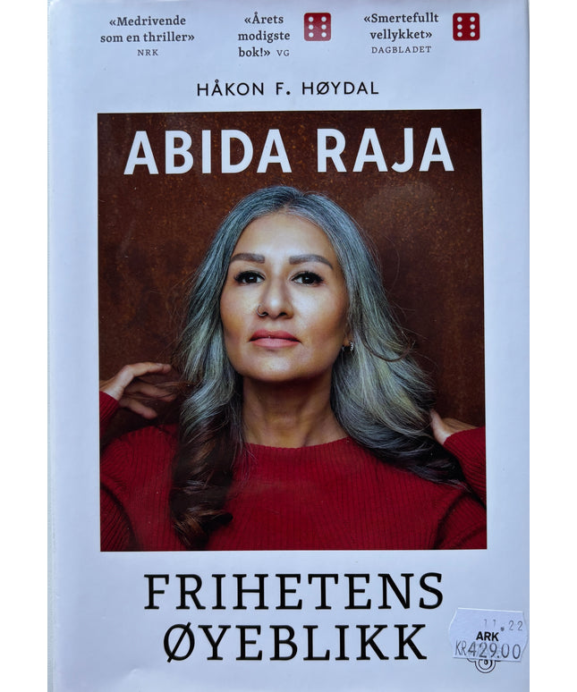Raja, Abida: Frihetens øyeblikk