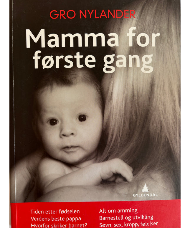 Nylander, Gro: Mamma for første gang