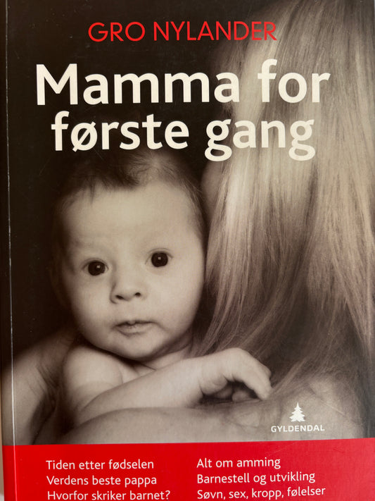 Nylander, Gro: Mamma for første gang
