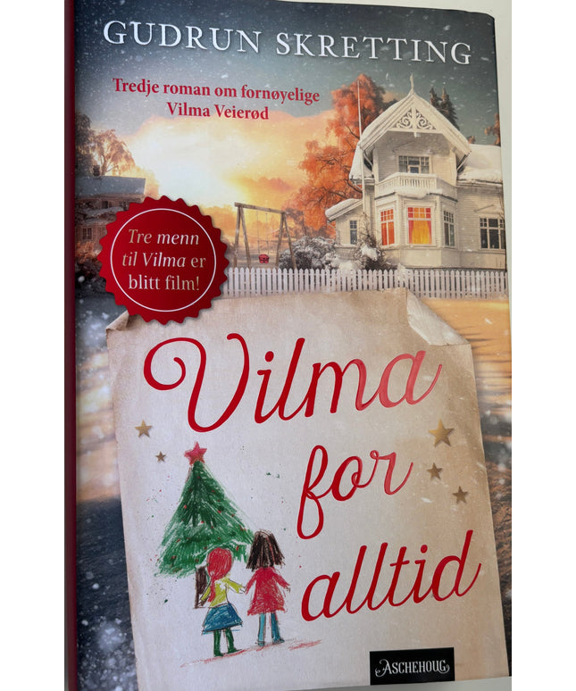 Skretting, Gudrun: Vilma for alltid