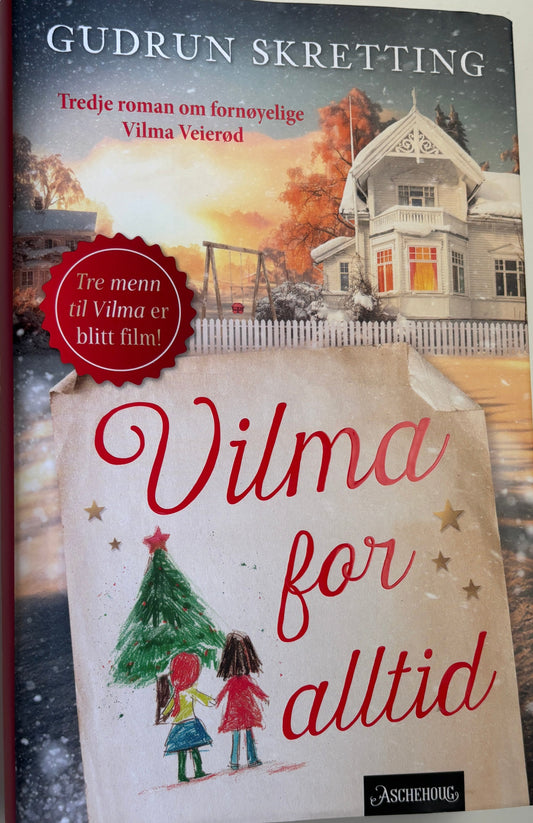 Skretting, Gudrun: Vilma for alltid