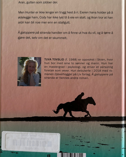 Tovslid, Tuva: Å galoppere på stranda