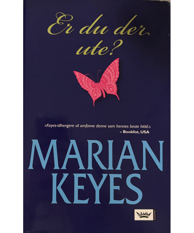 Keyes, Marian: Er du der ute?