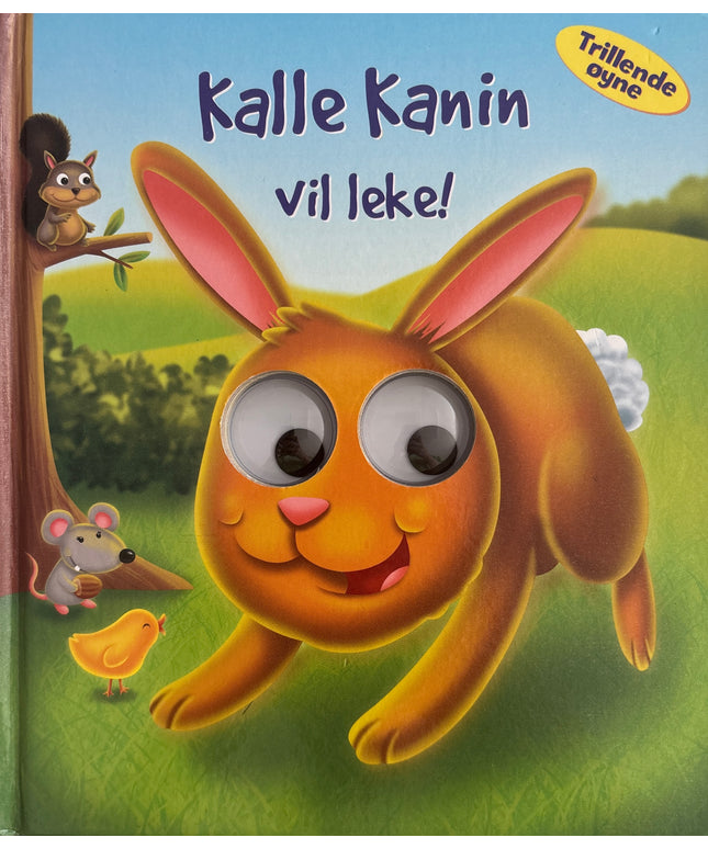 Kalle Kanin vil leke!