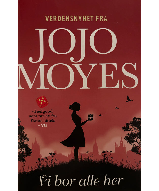 Moyes, Jojo: Vi bor alle her