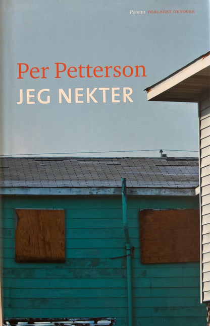 Petterson, Per: Jeg nekter