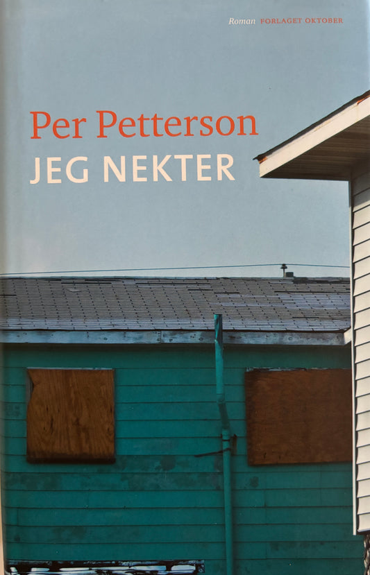 Petterson, Per: Jeg nekter