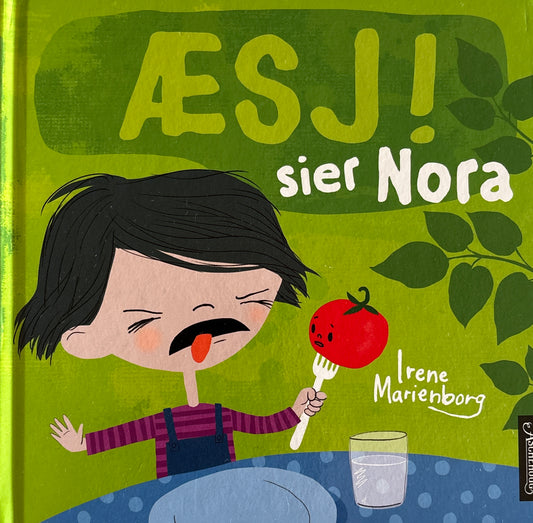 Marienborg, Irene: Æsj! sier Nora