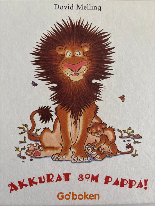 Melling, David: Akkurat som pappa!