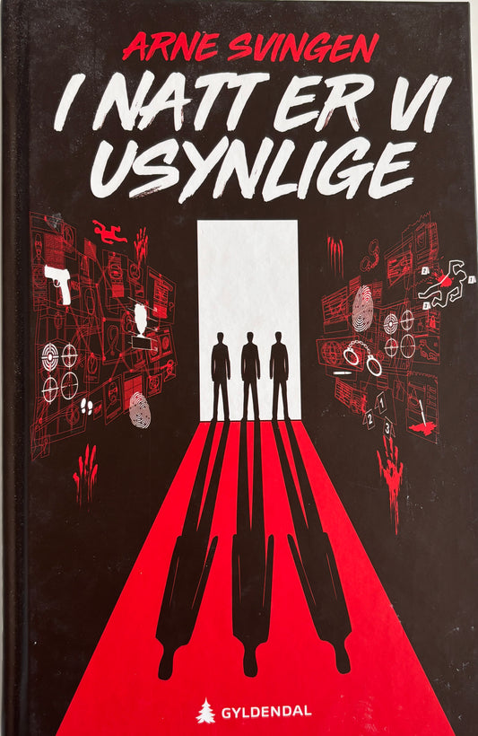 Svingen, Arne: I natt er vi usynlige