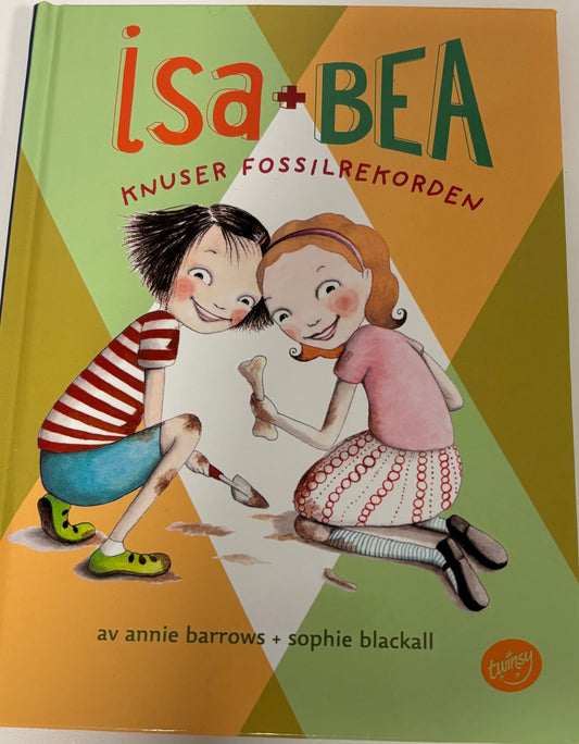 Barrows, Annie: Isa+Bea knuser fossilrekorden