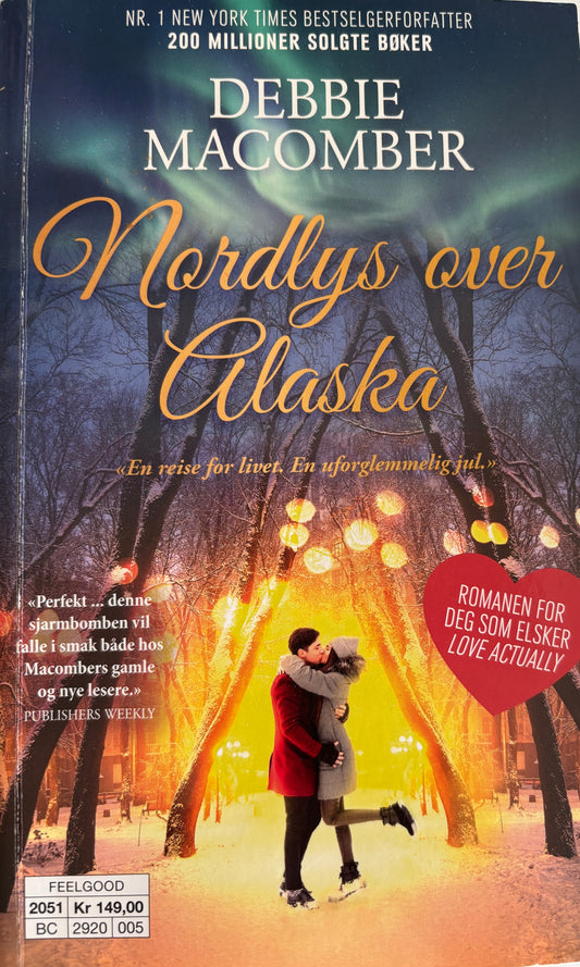 Macomber, Debbie: Nordlys over Alaska
