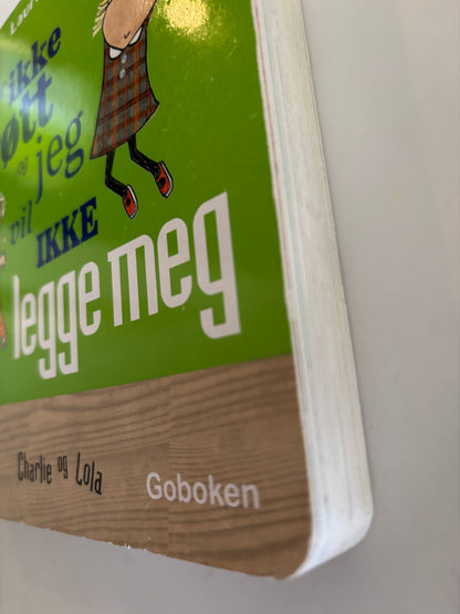 Jeg er ikke trøtt og jeg vil ikke legge meg