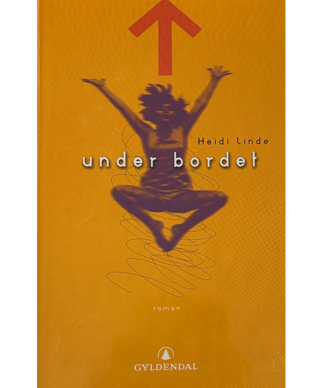 Linde, Heidi: Under bordet
